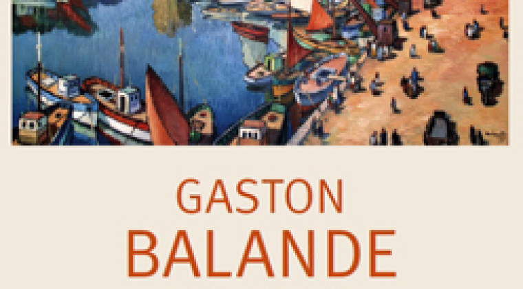 Les amis de Gaston Balande pour le catalogue raisonné de l’œuvre du peintre