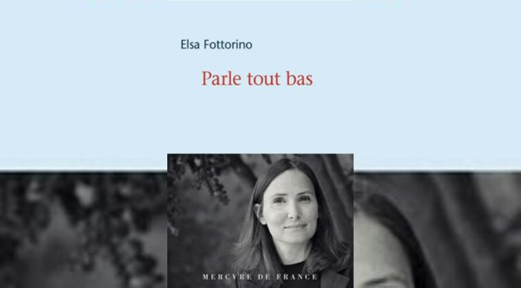 Elsa Fottorino pour son roman « Parle tout bas »