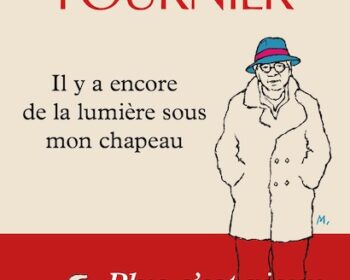 Jean-Louis Fournier, pour « Il y a encore de la lumière sous mon chapeau »