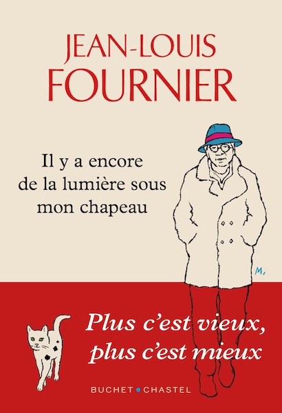 Jean-Louis Fournier, pour « Il y a encore de la lumière sous mon chapeau »